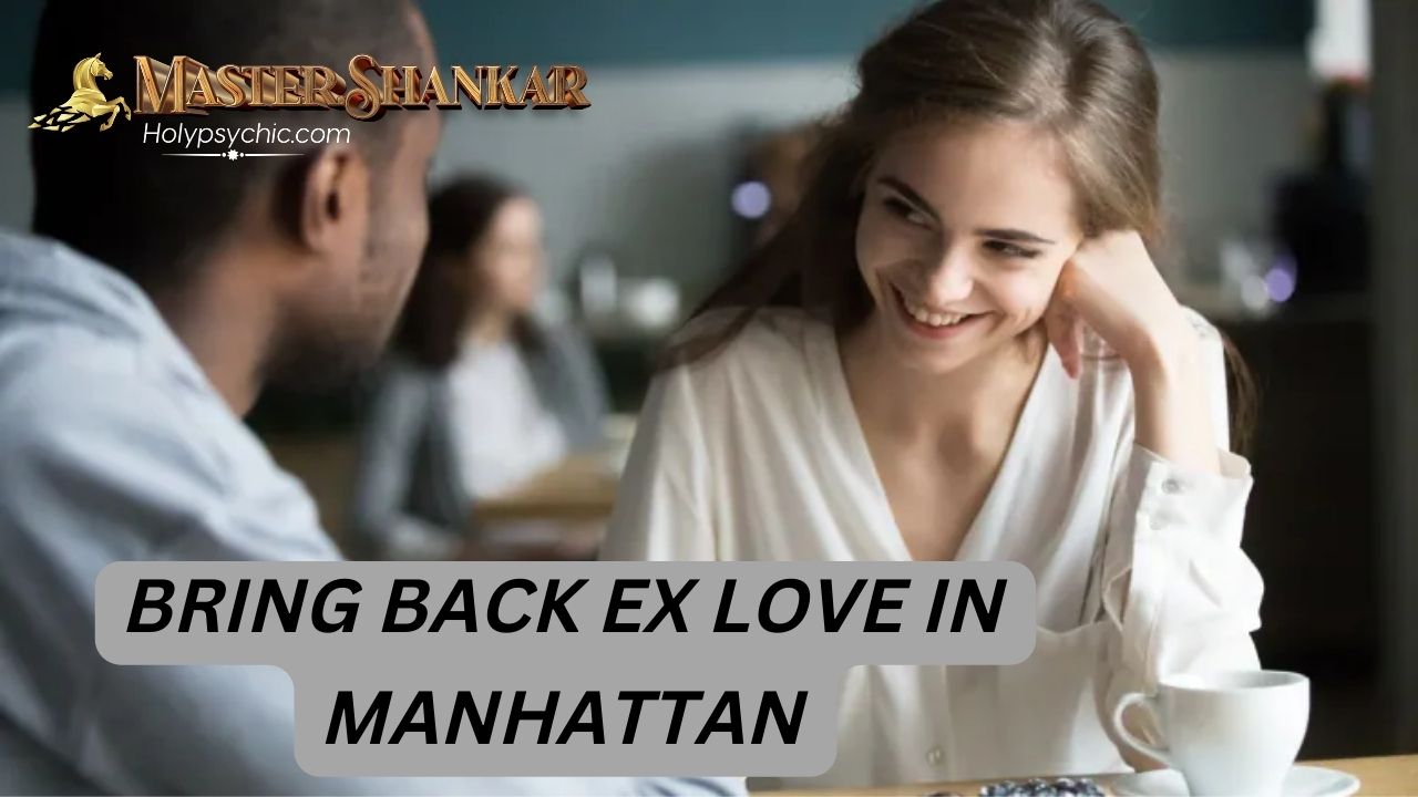 Bring Back Ex Love in Manhattan