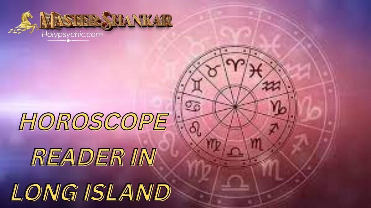 Horoscope Reader in Long Island