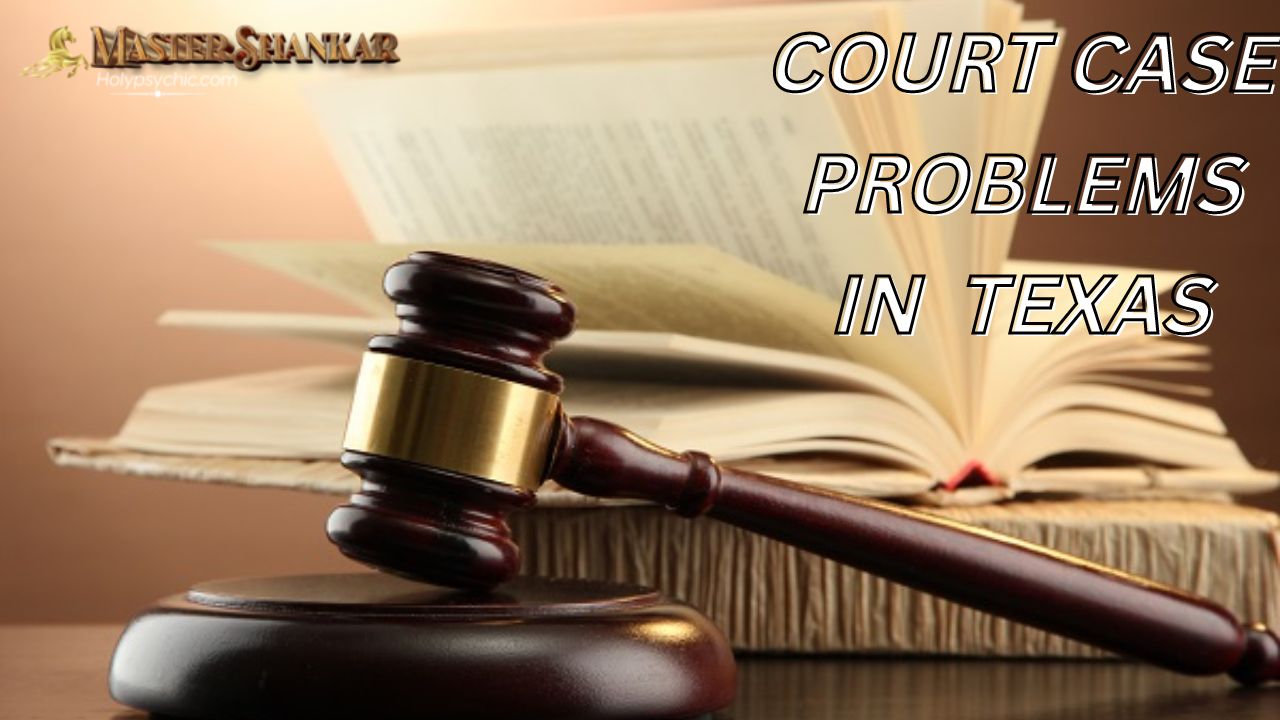 COURT CASE PROBLEMS IN Texas