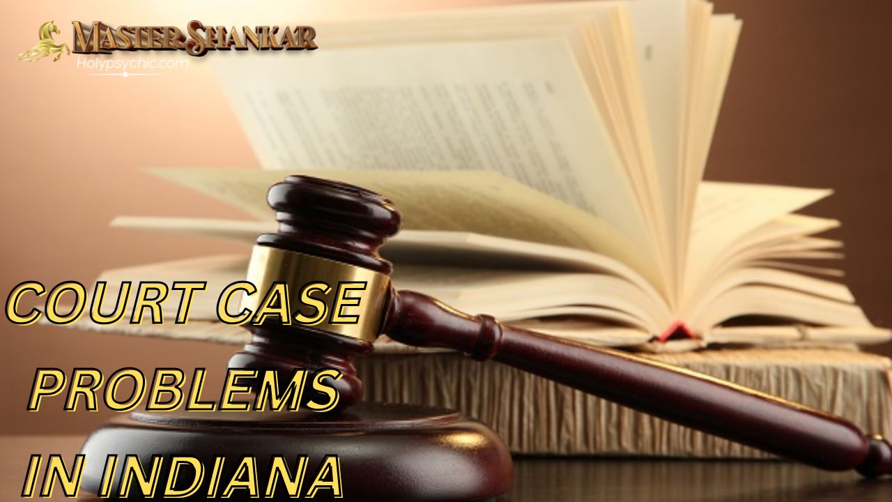 COURT CASE PROBLEMS In Indiana