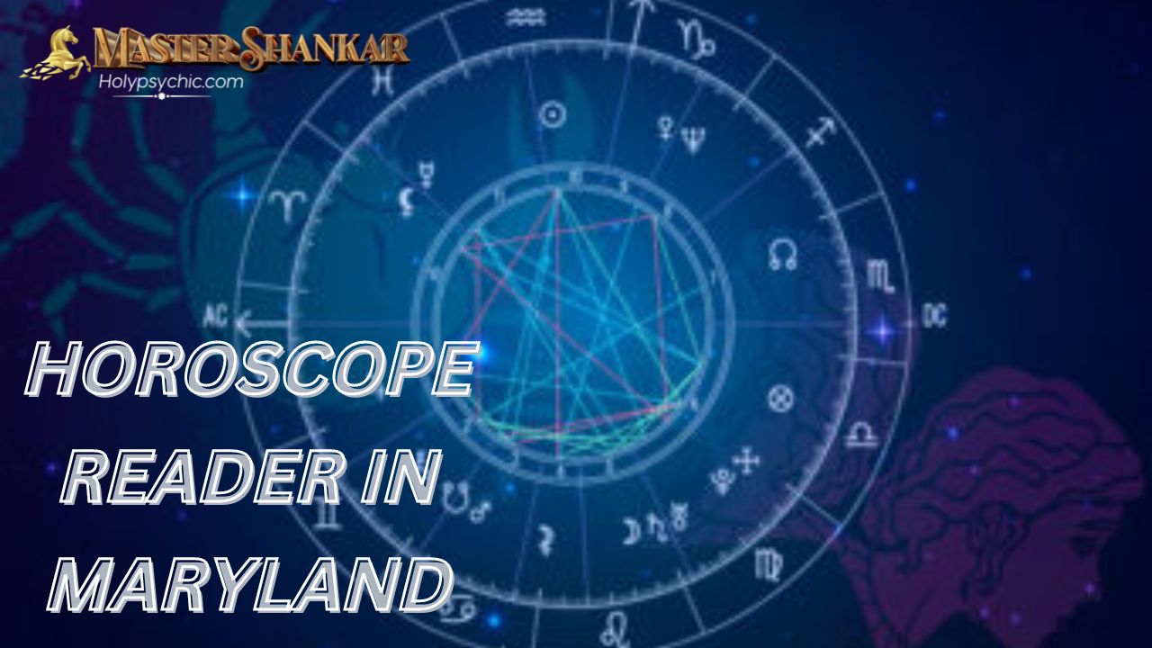 Horoscope reader In Maryland