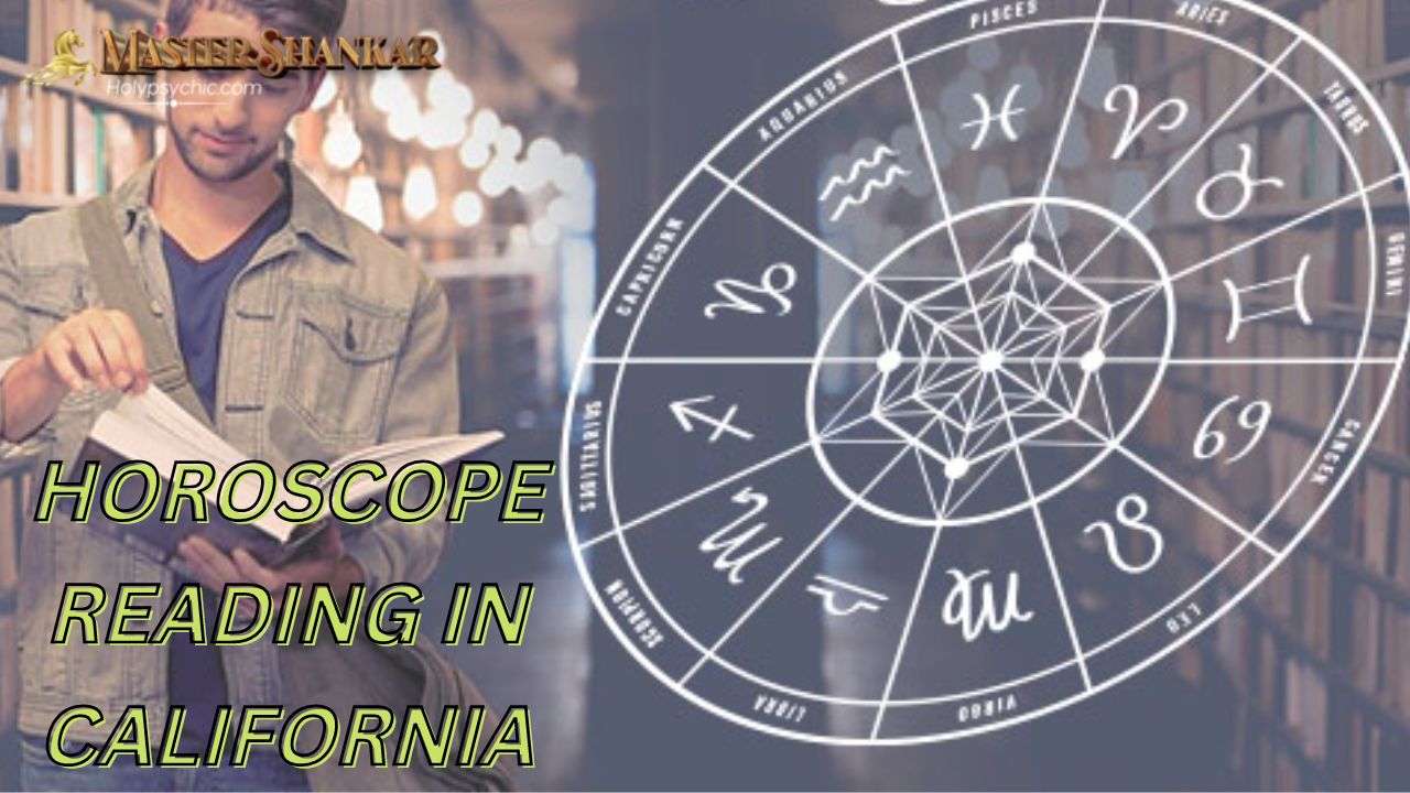 Horoscope reading IN CALIFORNIA