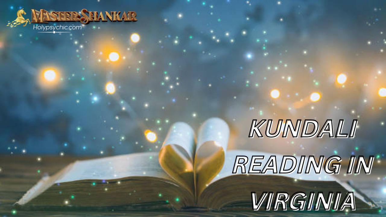 Kundali Reading In Virginia