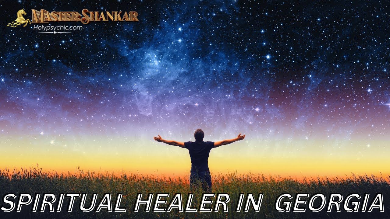 Spiritual healer In Georgia
