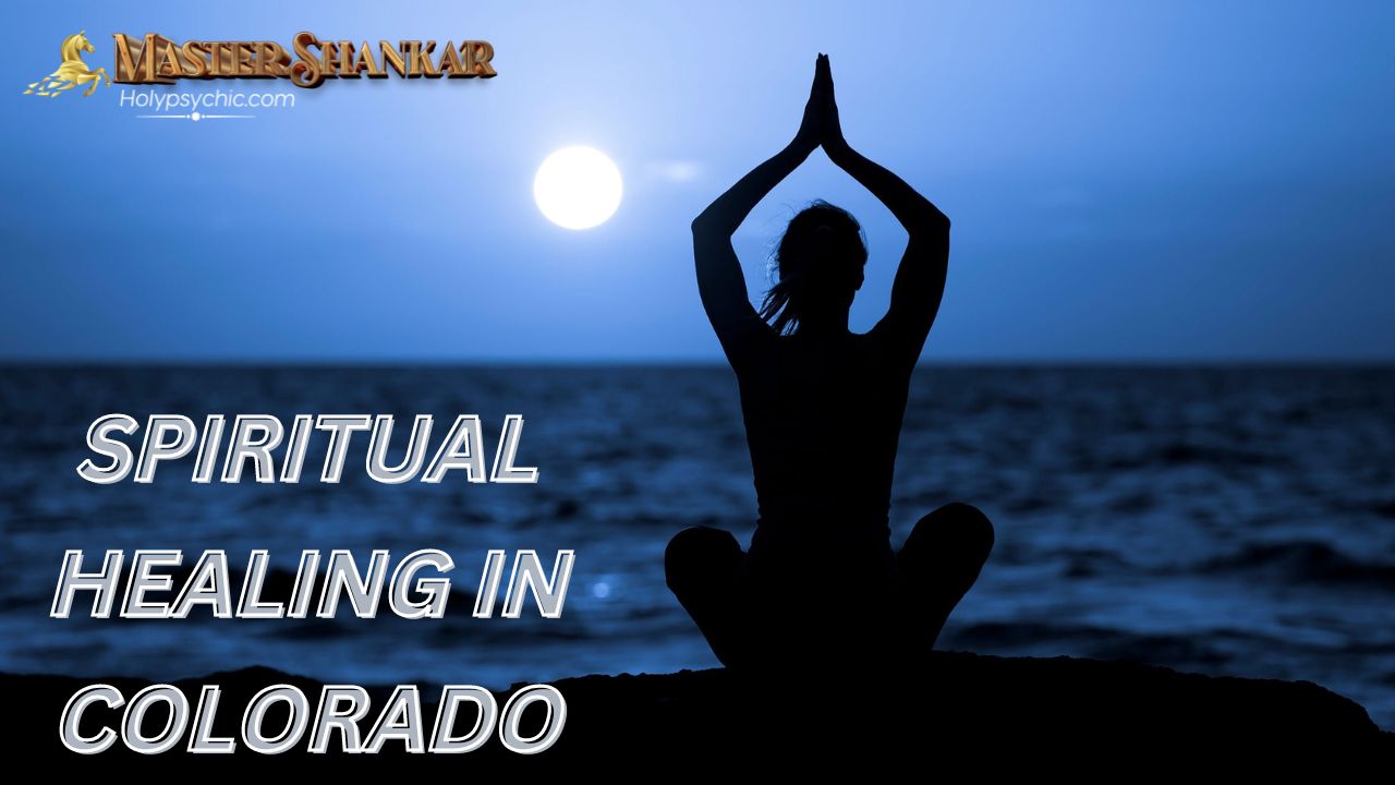 Spiritual healing In Colorado