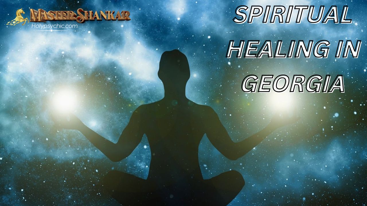 Spiritual healing In Georgia