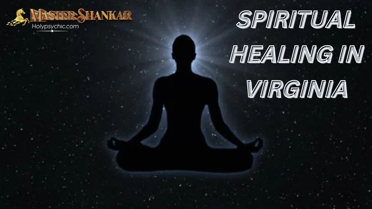 Spiritual healing In Virginia
