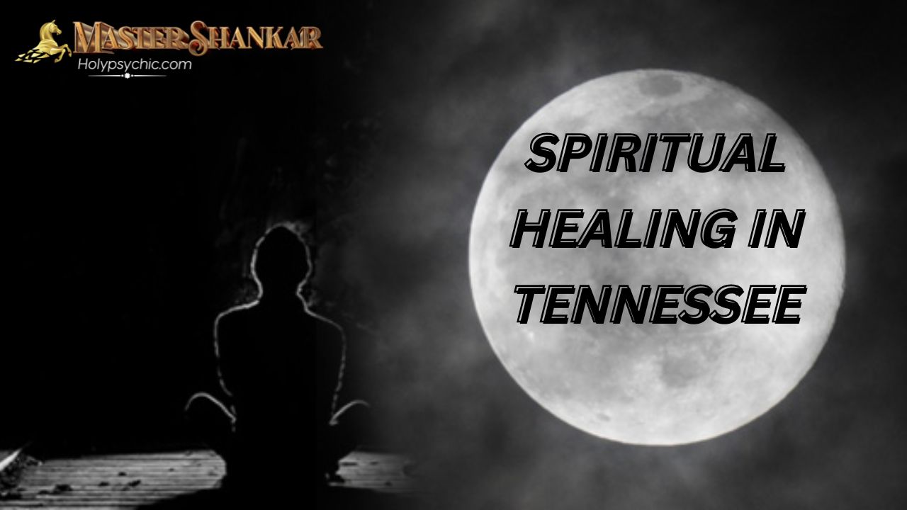 Spiritual healing in Tennessee