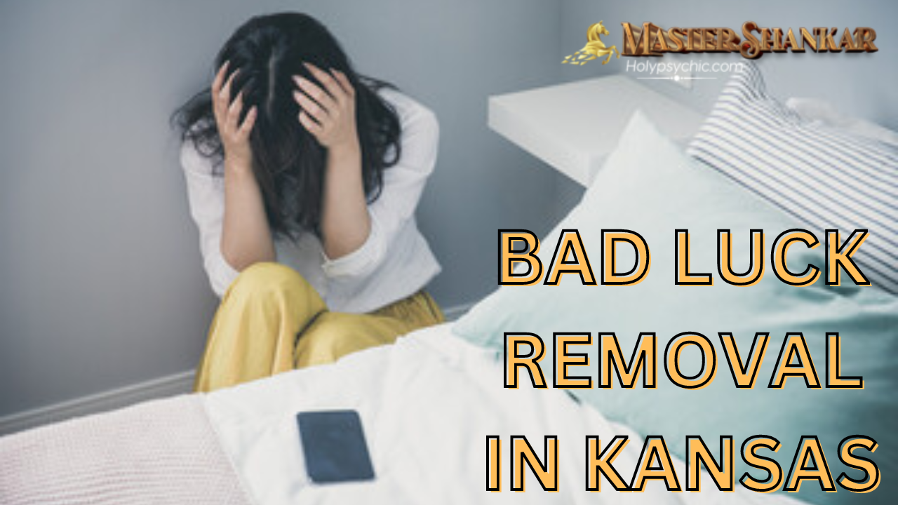 Bad luck removal In Kansas