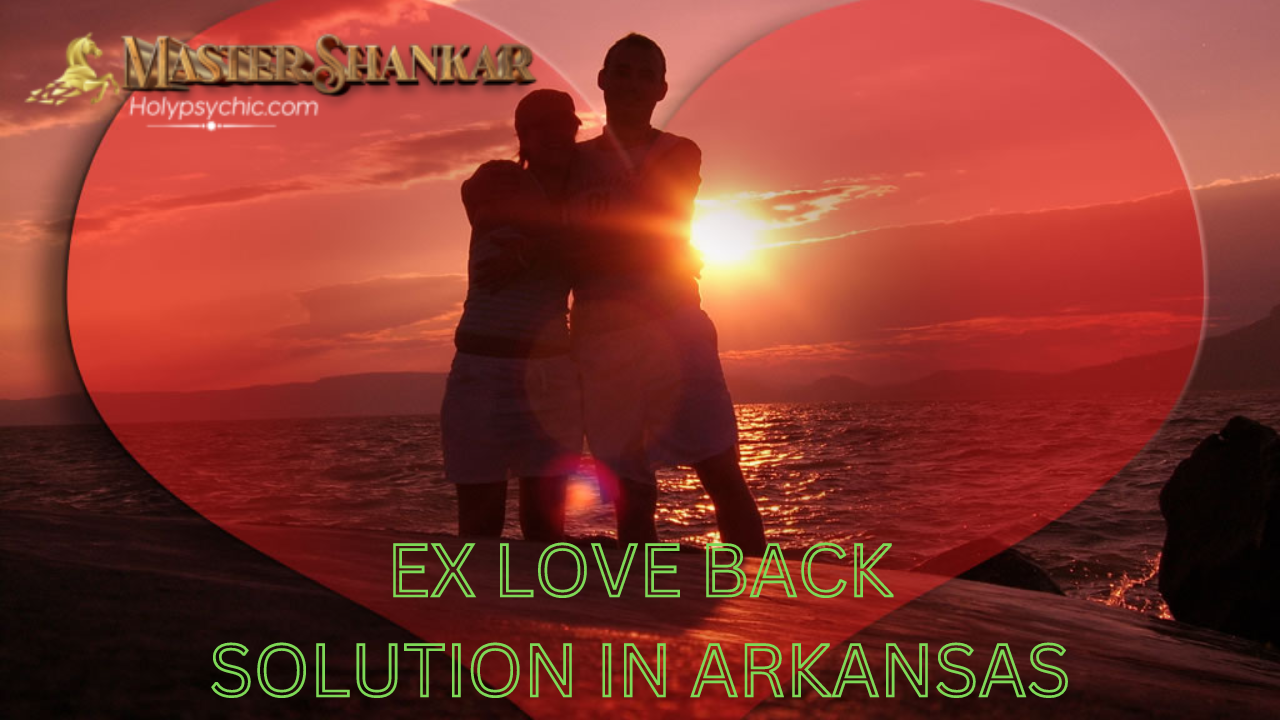 Ex love back solution In Arkansas